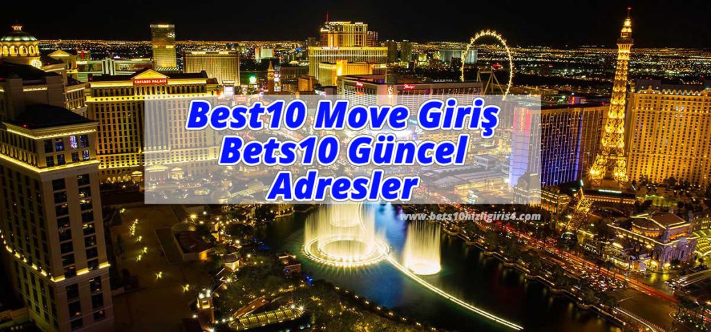 Best10 Move Giriş ve Bets10 Güncel Adresler