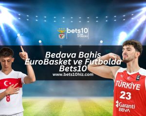 bedava-bahis-eurobasket-ve-futbolda-bets10