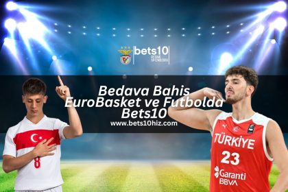bedava-bahis-eurobasket-ve-futbolda-bets10