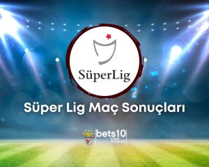 bets10-super-lig-mac-sonuclari-bets10